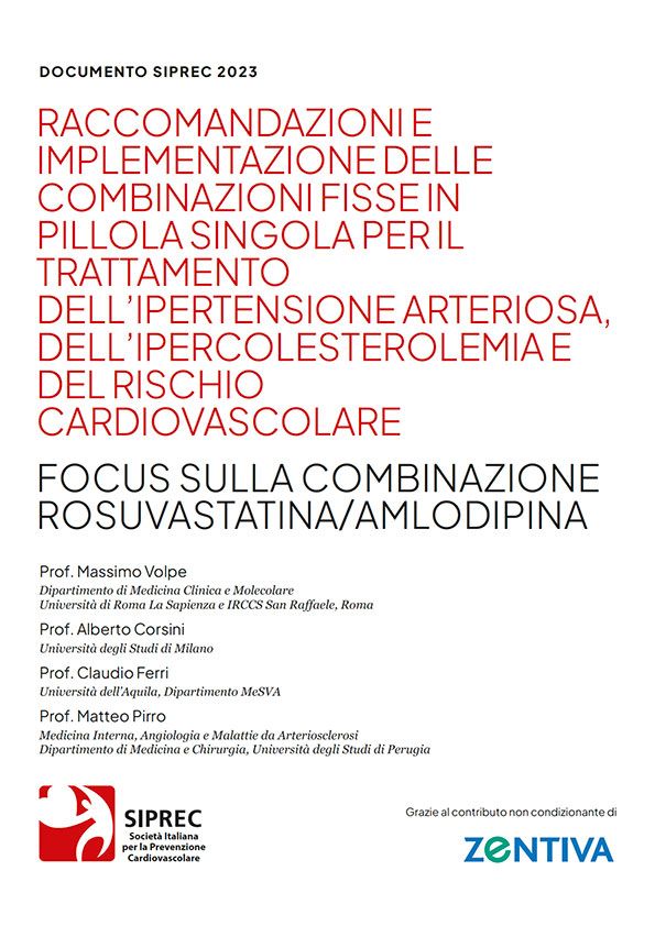 Raccomandazioni e implementazione delle combinazioni fisse in pillola singola per il trattamento dell’ipertensione arteriosa, dell’ipercolesterolemia e del rischio cardiovascolare